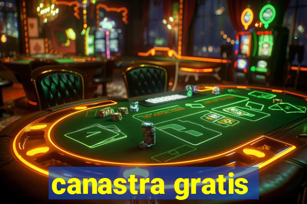 canastra gratis